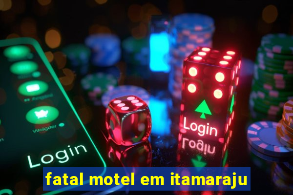 fatal motel em itamaraju